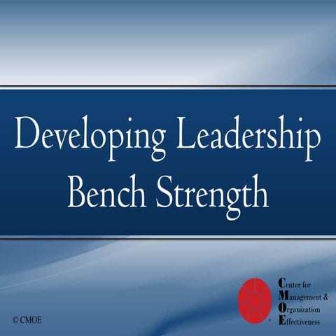Developing Leadership Bench Strength