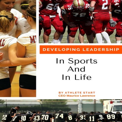 Developing Leadership In Sports And In Life | PDF