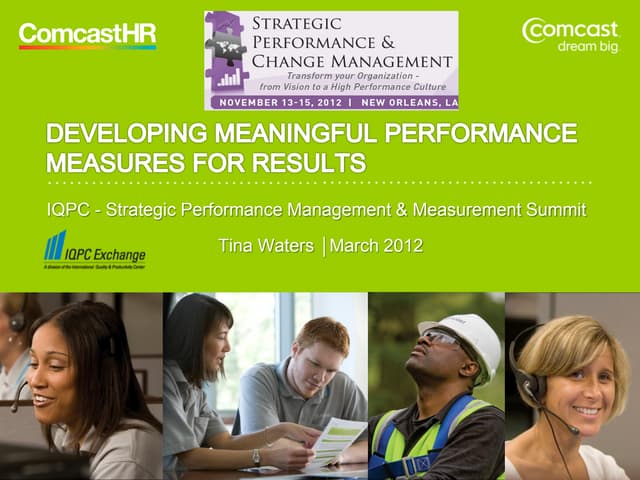 Developing Meaningful Performance Measures Of Results   Comcast   Tina Waters