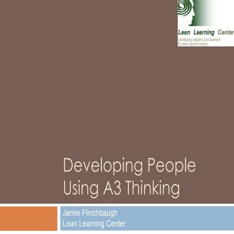 Developing People Using A3 Thinking