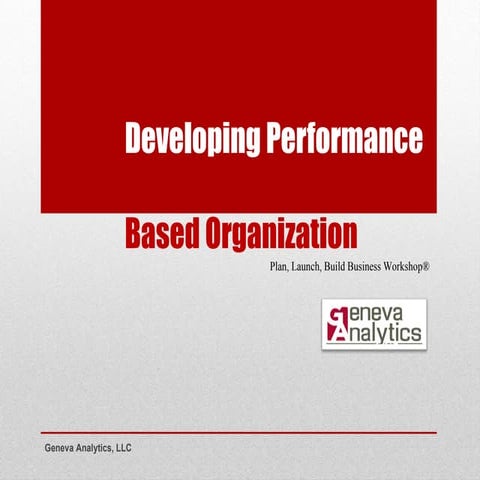 Developing Performance Based Organization