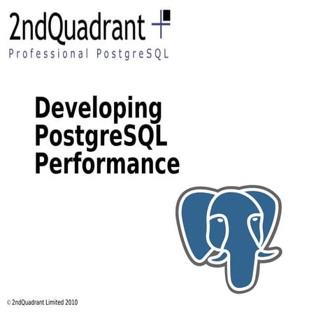 Developing PostgreSQL performance (Simon Riggs)