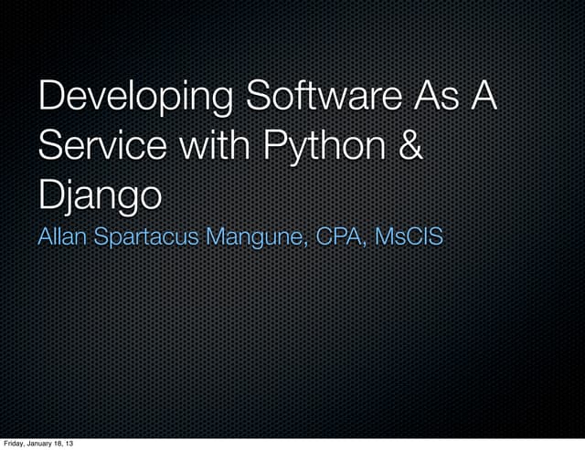 Developing Software As A Service App with Python & Django