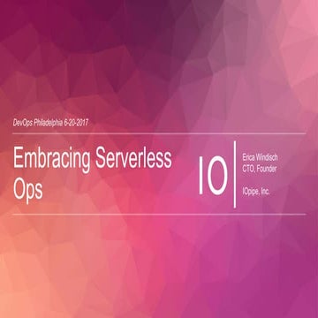 Embracing Serverless Ops (Lightning Talk)