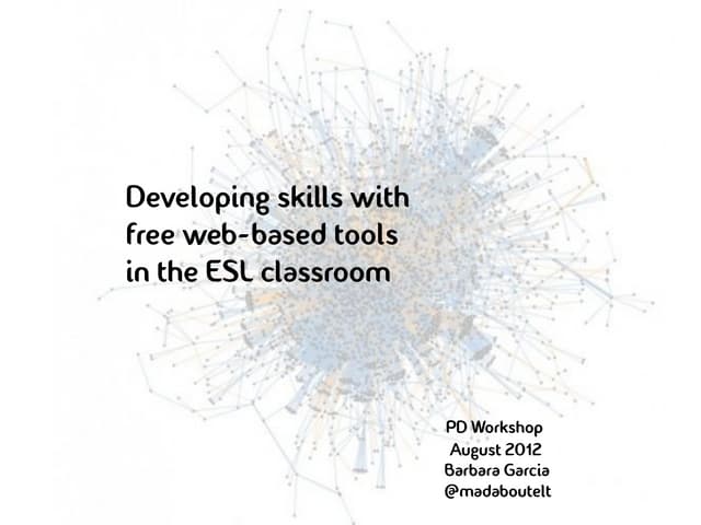 Developing skills with web-based tools for ESL teachers