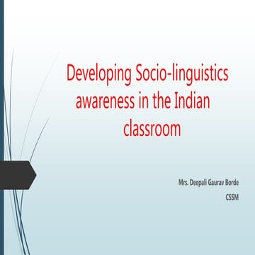 Developing socio linguistics awareness in the Indian classroom