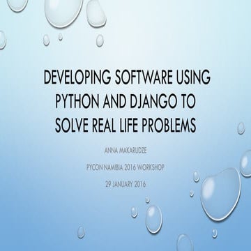 Developing Software using Python and Django to solve real life problems ...
