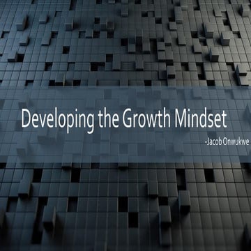 Developing the Growth Mindset