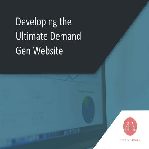 Developing the Ultimate Demand Gen Website