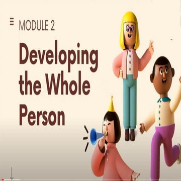 Module 2: Developing the Whole Person | PPT