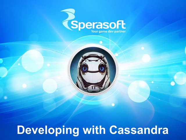 Developing with Cassandra