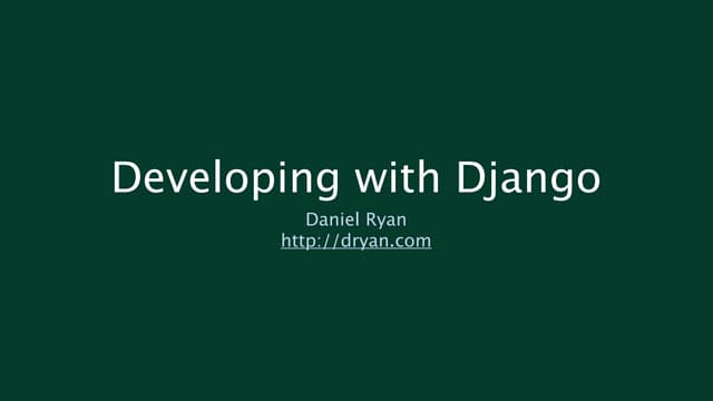 Developing With Django