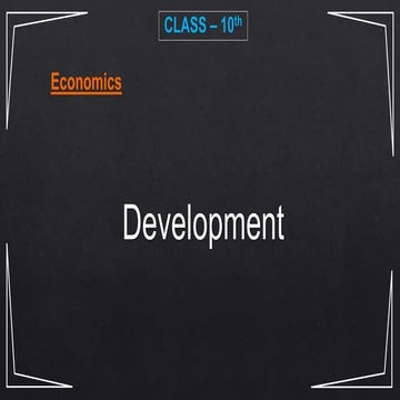 Development Class - 10th Economics 