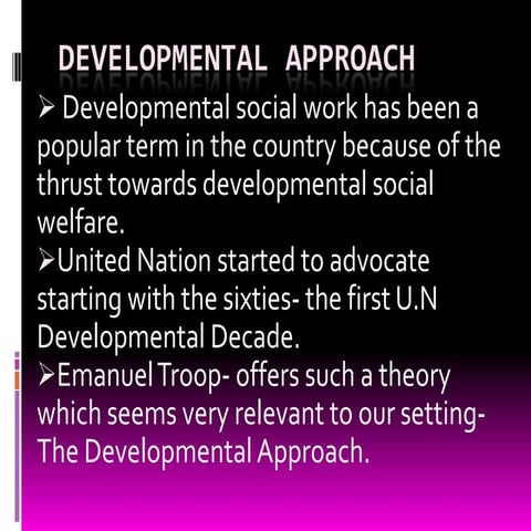 Developmental approach