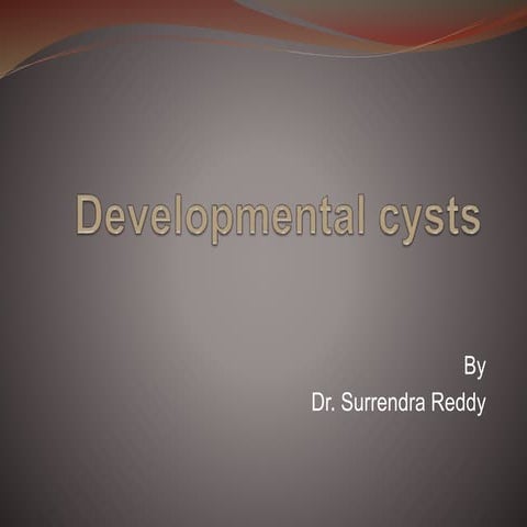 Developmental cysts.pptx