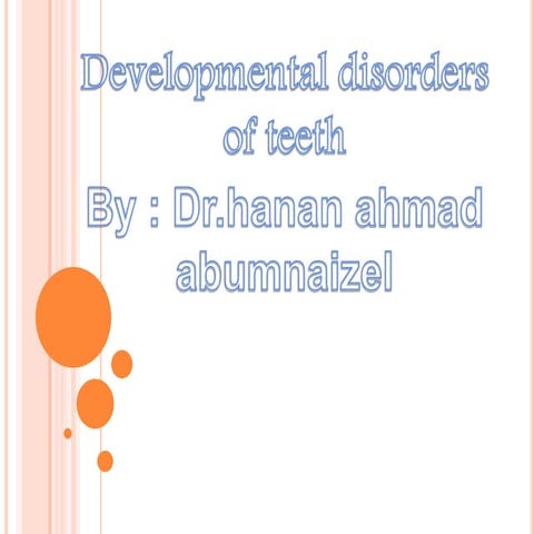 Oral Pathology -  Developmental disorders of teeth and craniofacial  malforma...