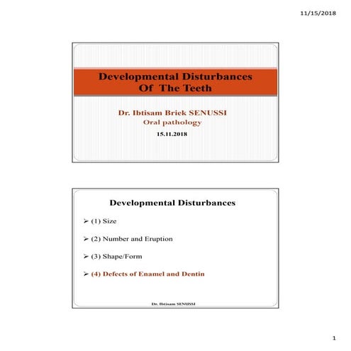 Developmental disturbances  - Oral Pathology 