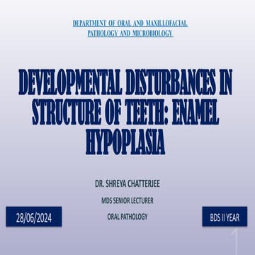 Developmental disturbances in structure - Enamel Hypoplasia.pptx