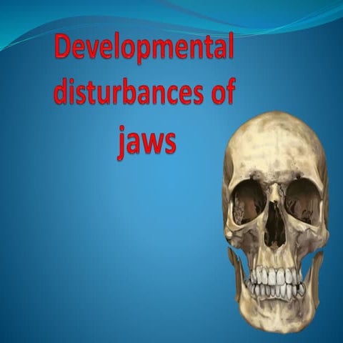Developmental disturbances of the jaws
