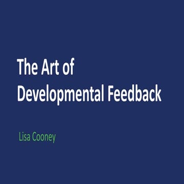 The Art of Developmental Feedback