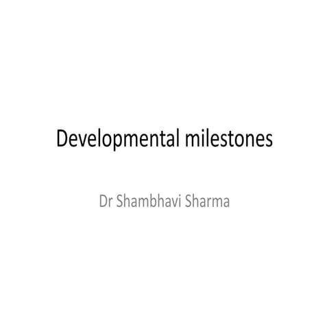 Developmental milestones basic knowledge 
