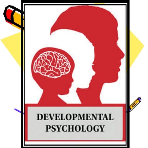 DEVELOPMENTAL PSYCHOLOGY