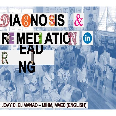 Diagnosis and Remediation in Reading 