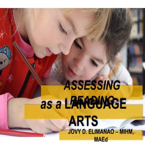 Assessing :Reading as a Language Arts