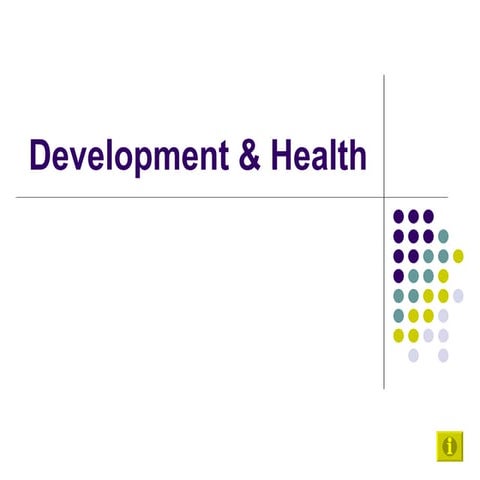 Development & health