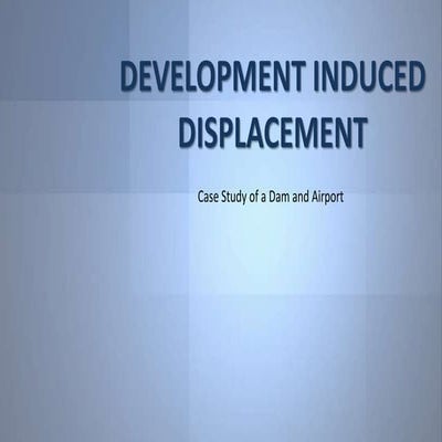 Development induced displacement