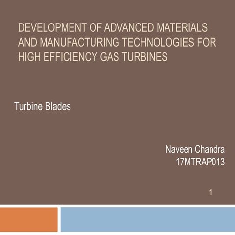 Development of advanced materials and manufacturing technologies for high eff...