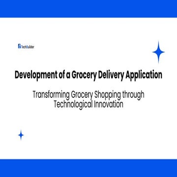 Essential Features of a Successful Grocery Delivery App | PDF