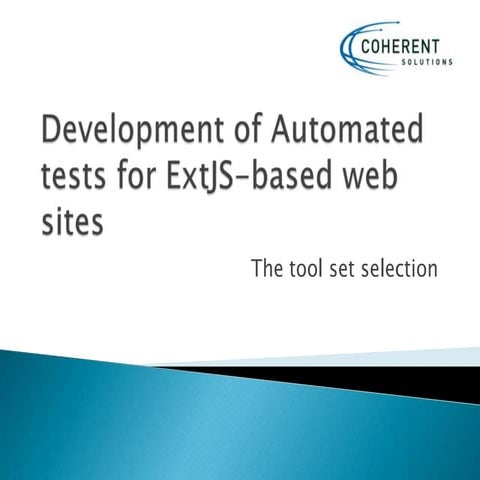 Development of automated tests for ext js based web sites | PPT