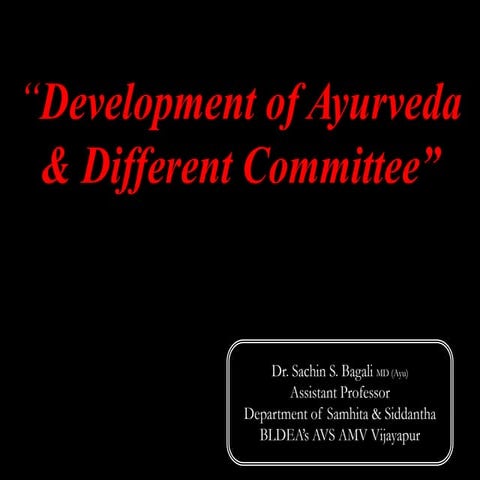 Development of Ayurveda & different committee