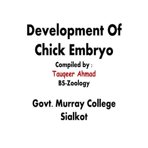 Development of chick embryo by tauqeer ahmad