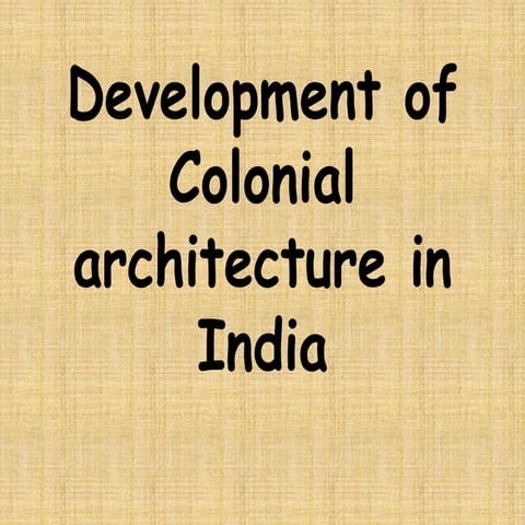 Development of colonial architecture in india