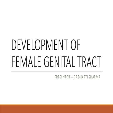 Development of the female reproductive system | PPTX