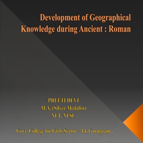 Development of geographical knowledge during ancient : Roman