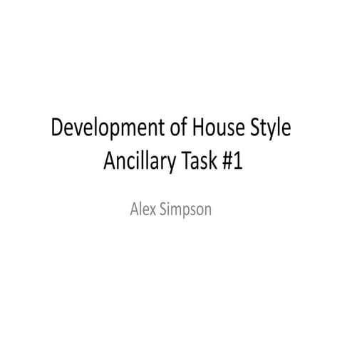 Development of house style
