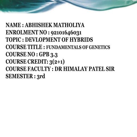 development of hybrids ABHISHEK MATHOLIYA.pptx