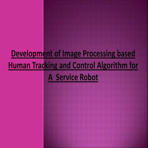 Development of image processing based human tracking and control algorithm fo...
