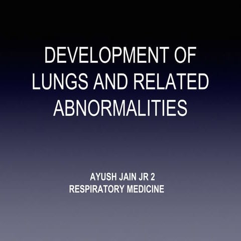 Development of lung and related abnormalities