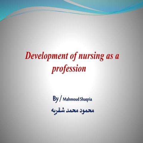 Development of nursing as a profession