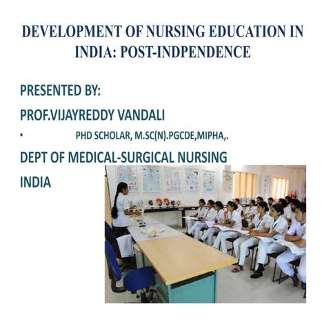 Development of Nursing Education in India Post Independence