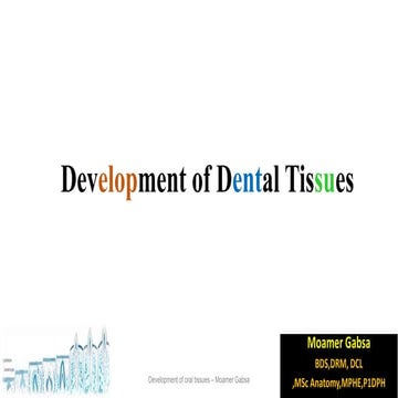 Development of dental tissues.ppt