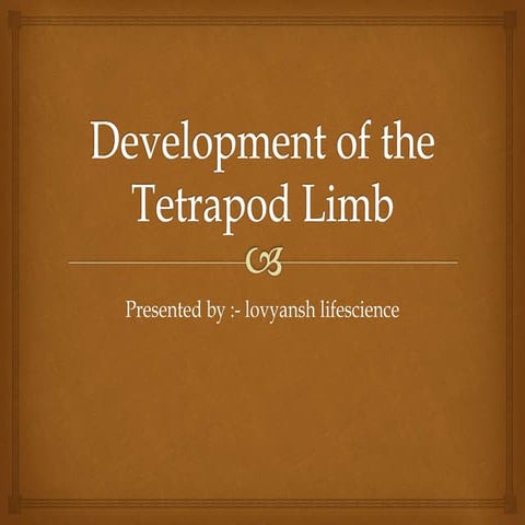 Development of the Tetrapod Limb.pptx