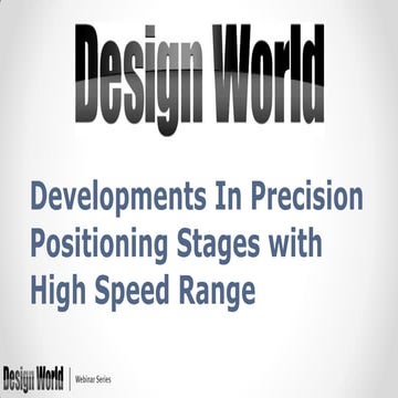 Developments In Precision Positioning Stages with High Speed Range | PDF