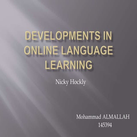 Developments in online learning 