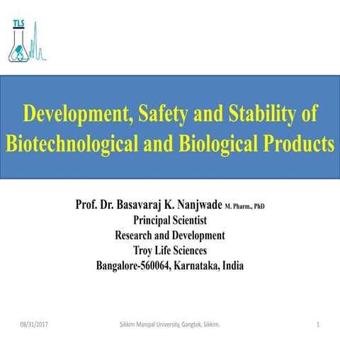 Development, safety and stability of biotechnological and biological products