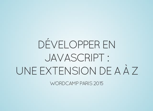 Développer en javascript une extens...